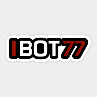 BOT 77 Design - White Text. Sticker